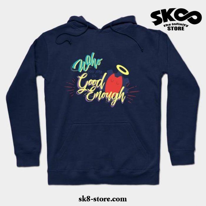 Reki Kyan Who You Are Is Good Enough Hoodie Navy Blue / S